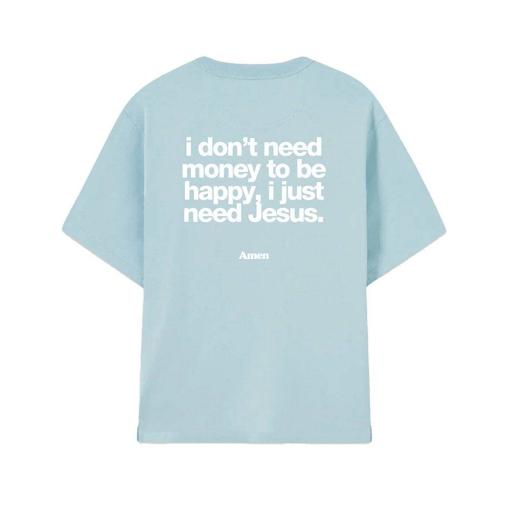 I JUST NEED JESUS BLUE T-SHIRT