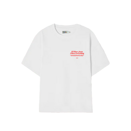 CAMISETA IF I HAVE JESUS I HAVE EVERYTHING OFF WHITE